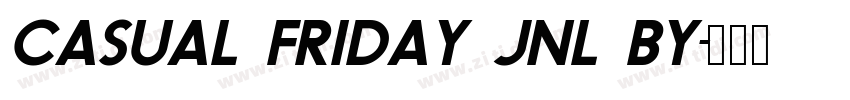 Casual Friday JNL by字体转换
